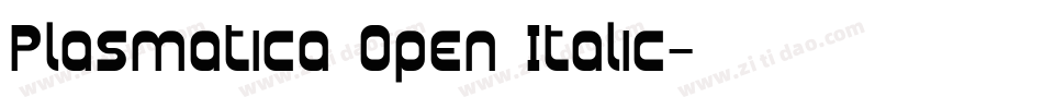 Plasmatica Open Italic字体转换